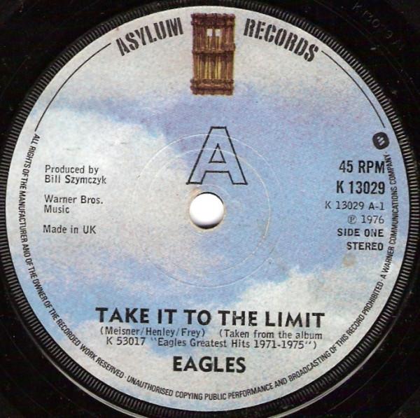 7inch Record EAGLES - Take It To The Limit / Best Of My L K13029 Asylum Records 1976 UK Rock Used
7inch Record EAGLES - Take It To The Limit / Best Of My L K13029 Asylum Records 1976 UK Rock Used