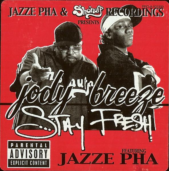 12inch Record JODY BREEZE, JAZZE PHA - Stay Fresh PROA101359 Sho Nuff Recor 2004 US Rap & Hip-Hop/R&B Used
12inch Record JODY BREEZE, JAZZE PHA - Stay Fresh PROA101359 Sho Nuff Recor 2004 US Rap & Hip-Hop/R&B Used