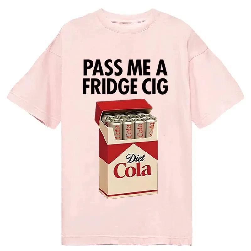 PASS ME A FRIDGE CIG Printed Cotton Tshirt Men and Women Fashion Comfortable Short Sleeved Shirt SpringSummer New Collection 4XL
PASS ME A FRIDGE CIG Printed Cotton Tshirt Men and Women Fashion Comfortable Short Sleeved Shirt SpringSummer New Collection 4XL