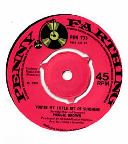 7inch Record MAGGIE BROWN - You re My Little Bit Of Sunshine PEN733 Penny Farthing 1970 Canada Pop Used
7inch Record MAGGIE BROWN - You re My Little Bit Of Sunshine PEN733 Penny Farthing 1970 Canada Pop Used