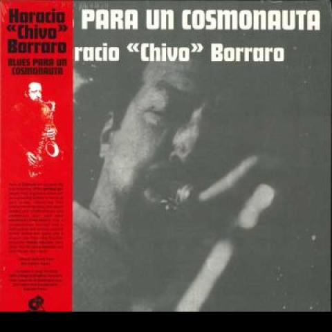 LP Record HORACIO CHIVO BORRARO Blues Para Un Cosmonauta ALT023 Altercat 2023 Europe Jazz
LP Record HORACIO CHIVO BORRARO Blues Para Un Cosmonauta ALT023 Altercat 2023 Europe Jazz