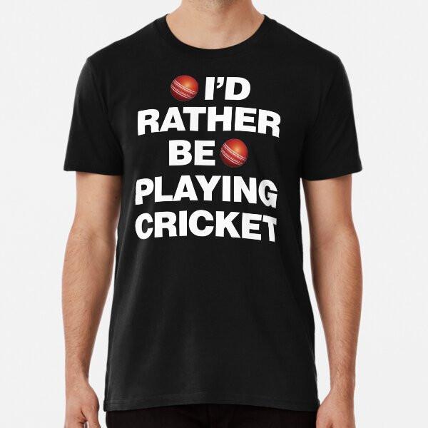 I d Rather Be Playing Cricket Premium T-Shir S to 5XL Made in the AU/USA T-Shirt XL
I d Rather Be Playing Cricket Premium T-Shir S to 5XL Made in the AU/USA T-Shirt XL