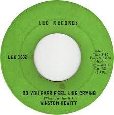 7inch Record WINSTON HEWITT Do You Ever Feel Like Crying And LEO1002 Leo Records Canada Reggae Ska Dub Used
7inch Record WINSTON HEWITT Do You Ever Feel Like Crying And LEO1002 Leo Records Canada Reggae Ska Dub Used