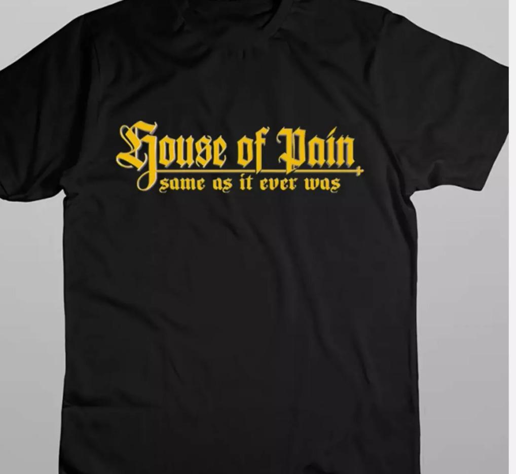 House of Pain band same as it ever was black T-Shirt Mens Womens Tees Top, size S-4XL M
House of Pain band same as it ever was black T-Shirt Mens Womens Tees Top, size S-4XL M
