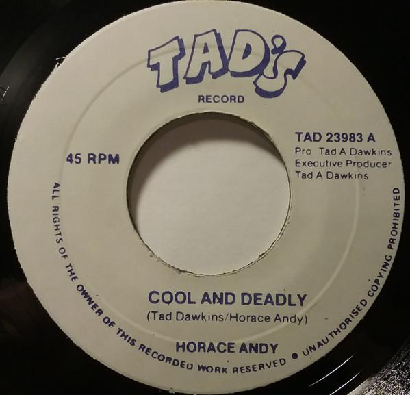 7inch Record HORACE ANDY - Cool And Deadly TAD23983 Tad s Record Jamaica Reggae, Ska & Dub Used
7inch Record HORACE ANDY - Cool And Deadly TAD23983 Tad s Record Jamaica Reggae, Ska & Dub Used