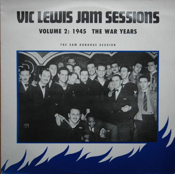 LP Record VIC LEWIS - Vic Lewis Jam Sessions Volume 2: 19 HQ3009 Harlequin 1986 UK Jazz Used
LP Record VIC LEWIS - Vic Lewis Jam Sessions Volume 2: 19 HQ3009 Harlequin 1986 UK Jazz Used