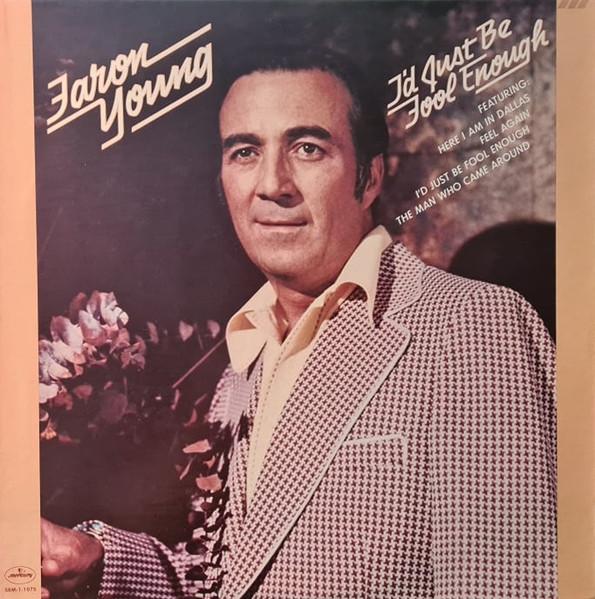 LP Record FARON YOUNG Id Just Be Fool Enough SRM11075 Mercury 1976 US CountryFolk Used
LP Record FARON YOUNG Id Just Be Fool Enough SRM11075 Mercury 1976 US CountryFolk Used
