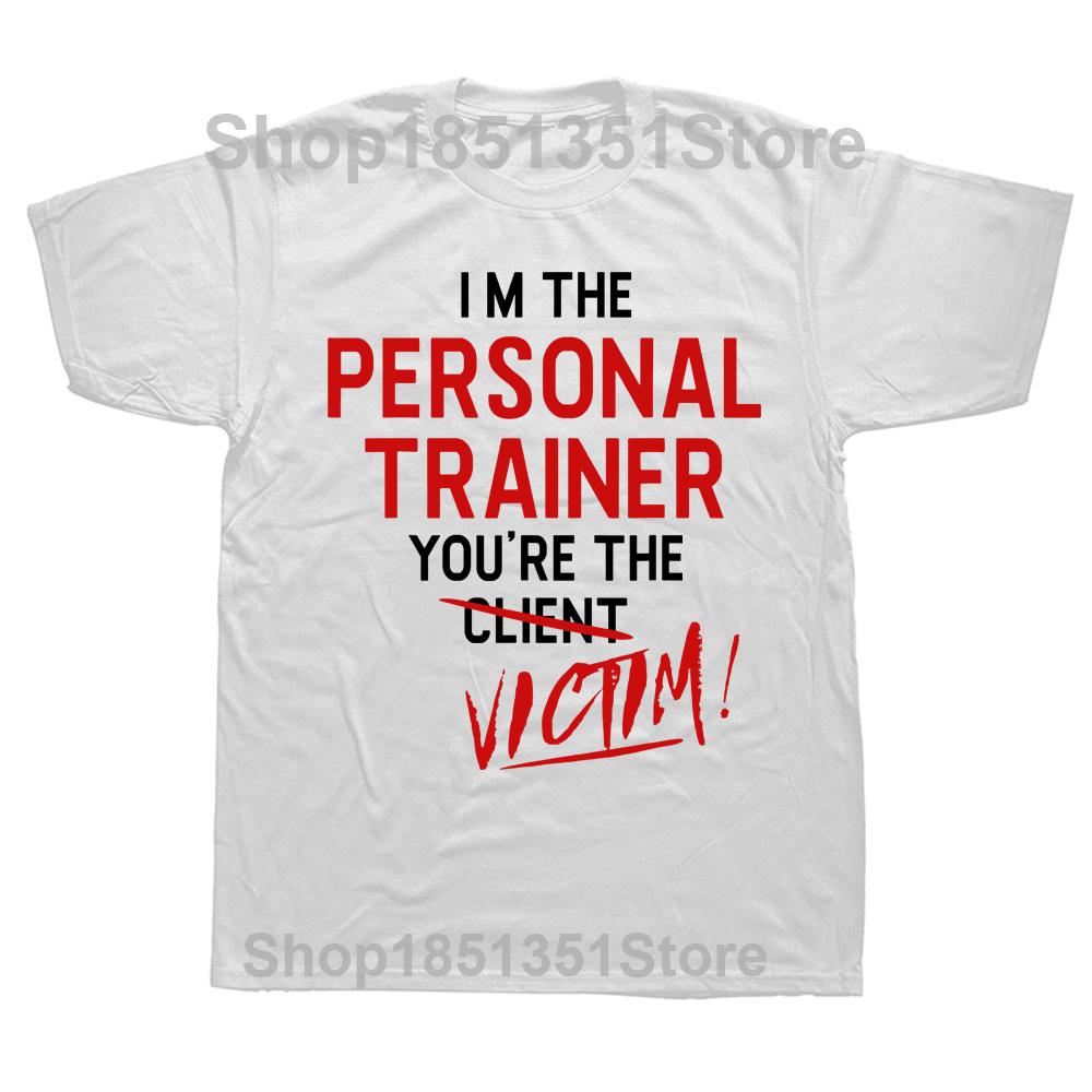Funny Trainer Gym Workout Personal Trainer T Shirts Graphic Cotton Streetwear Short Sleeve Birthday Gifts Summer Style Tshirt S
Funny Trainer Gym Workout Personal Trainer T Shirts Graphic Cotton Streetwear Short Sleeve Birthday Gifts Summer Style Tshirt S