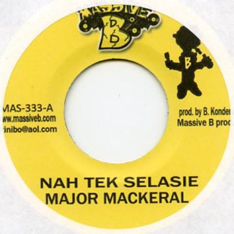 7inch Record MAJOR MACKEREL / RED FOX (2) - Nuh Tek Selasie / Whine N Groove MAS333 Massive B 2010 US Reggae, Ska & Dub
7inch Record MAJOR MACKEREL / RED FOX (2) - Nuh Tek Selasie / Whine N Groove MAS333 Massive B 2010 US Reggae, Ska & Dub