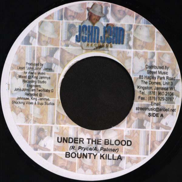 7inch Record BOUNTY KILLER - Under The Blood NONE John John Recor 2006 Jamaica Reggae, Ska & Dub Used
7inch Record BOUNTY KILLER - Under The Blood NONE John John Recor 2006 Jamaica Reggae, Ska & Dub Used