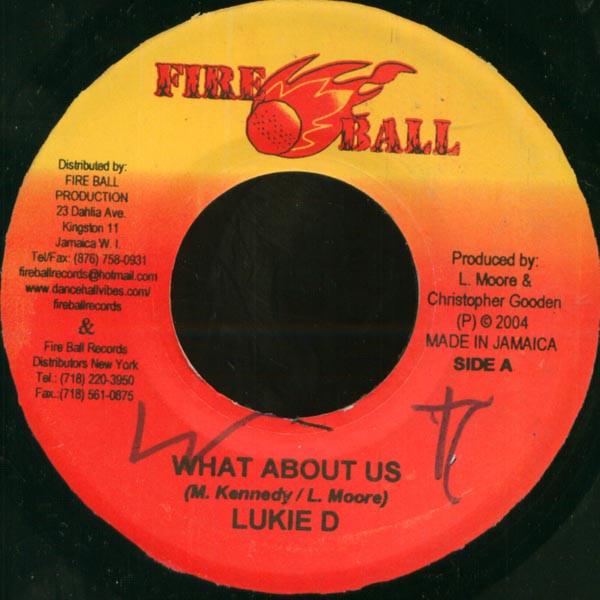 7inch Record LUKIE D - What About Us NONE Fire Ball Recor 2004 Jamaica Reggae, Ska & Dub Used
7inch Record LUKIE D - What About Us NONE Fire Ball Recor 2004 Jamaica Reggae, Ska & Dub Used