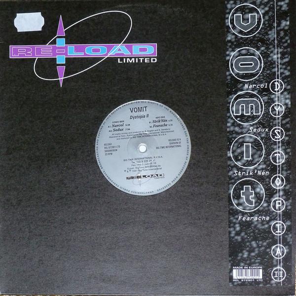 12inch Record VOMIT - Dystopia II REL972901LTD Re-load Limited 1997 Belgium Dance & Electronica Used
12inch Record VOMIT - Dystopia II REL972901LTD Re-load Limited 1997 Belgium Dance & Electronica Used