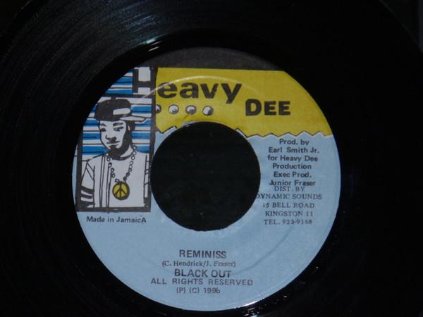 7inch Record BLACKOUT JA - Reminiss NONE Heavy Dee 1996 Jamaica Reggae, Ska & Dub Used
7inch Record BLACKOUT JA - Reminiss NONE Heavy Dee 1996 Jamaica Reggae, Ska & Dub Used