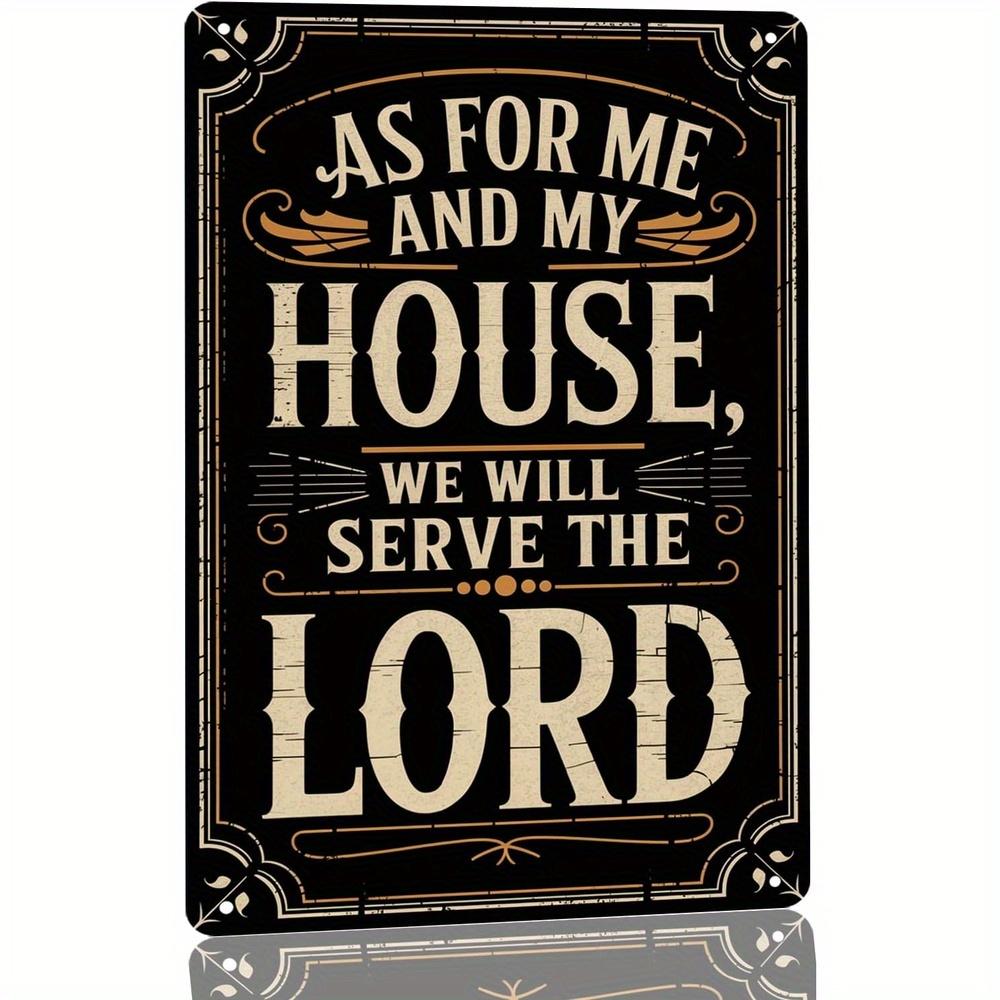 Christian Bible Verse As For Me And My House We Will Serve The Lord Vintage Metal Tin Sign 20x30cm(7.8x11.8inch)
Christian Bible Verse As For Me And My House We Will Serve The Lord Vintage Metal Tin Sign 20x30cm(7.8x11.8inch)
