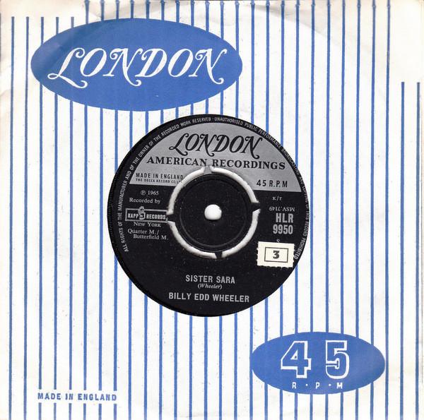 7inch Record BILLY EDD WHEELER - Sister Sara HLR9950 London Records, 1965 UK Folk Used
7inch Record BILLY EDD WHEELER - Sister Sara HLR9950 London Records, 1965 UK Folk Used
