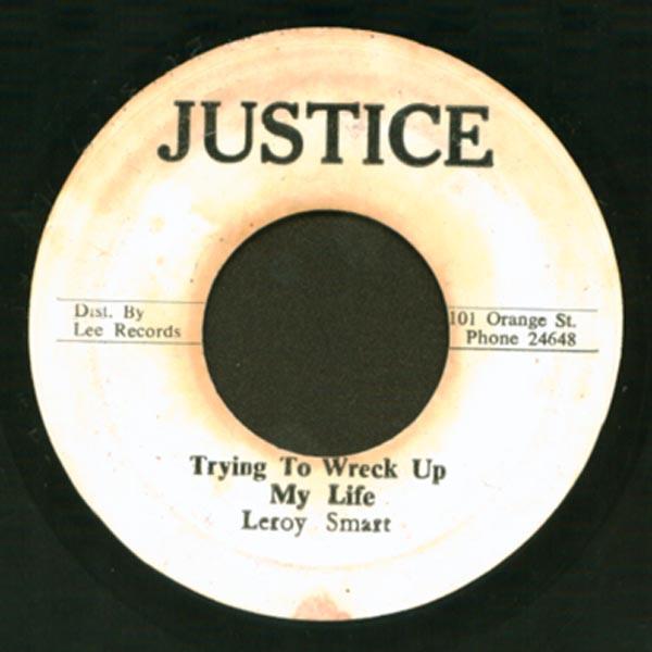 7inch Record LEROY SMART - Trying To Wreck Up My Life NONE Justice Jamaica Reggae, Ska & Dub Used
7inch Record LEROY SMART - Trying To Wreck Up My Life NONE Justice Jamaica Reggae, Ska & Dub Used