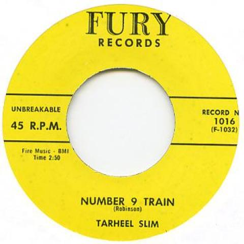 7inch Record TARHEEL SLIM - Number 9 Train / Wildcat Tamer FURY1016 Fury UK UK Blues
7inch Record TARHEEL SLIM - Number 9 Train / Wildcat Tamer FURY1016 Fury UK UK Blues