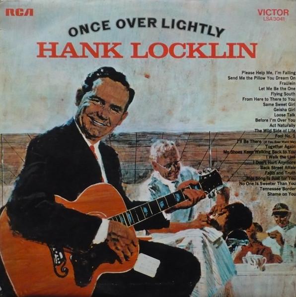 LP Record HANK LOCKLIN - Once Over Lightly LSA3041 RCA Victor 1971 UK Country Used
LP Record HANK LOCKLIN - Once Over Lightly LSA3041 RCA Victor 1971 UK Country Used