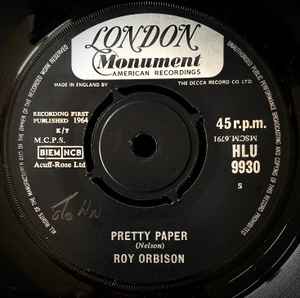 7inch Record ROY ORBISON - Pretty Paper / Summersong HLU9930 London Records, 1964 UK Pop Used
7inch Record ROY ORBISON - Pretty Paper / Summersong HLU9930 London Records, 1964 UK Pop Used