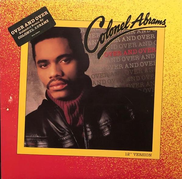 12inch Record COLONEL ABRAMS Over And Over MCA23636 MCA RECORDS 1986 US Dance Electronica Used
12inch Record COLONEL ABRAMS Over And Over MCA23636 MCA RECORDS 1986 US Dance Electronica Used