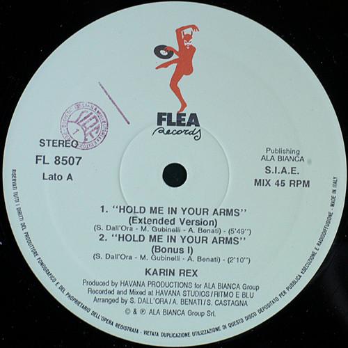 12inch Record KARIN REX - Hold Me In Your Arms FL8507 Flea Records 1991 Italy Dance & Electronica Used
12inch Record KARIN REX - Hold Me In Your Arms FL8507 Flea Records 1991 Italy Dance & Electronica Used