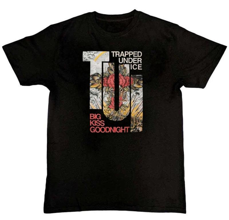 Trapped Under Ice Big Kiss Goodnight Unisex T-Shirt XXL
Trapped Under Ice Big Kiss Goodnight Unisex T-Shirt XXL
