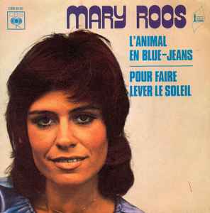 7inch Record MARY ROOS - L Animal En Blue-Jeans CBS8125 CBS 1972 France Pop Used
7inch Record MARY ROOS - L Animal En Blue-Jeans CBS8125 CBS 1972 France Pop Used