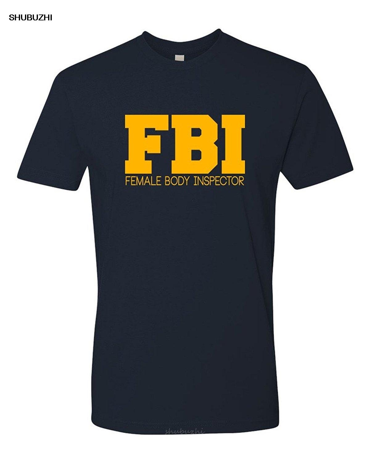 Men s FBI Female Body Inspector T-Shirt Printing Short Sleeve Casual O-Neck Cotton T Shirt Sale Clothes 4XL
Men s FBI Female Body Inspector T-Shirt Printing Short Sleeve Casual O-Neck Cotton T Shirt Sale Clothes 4XL
