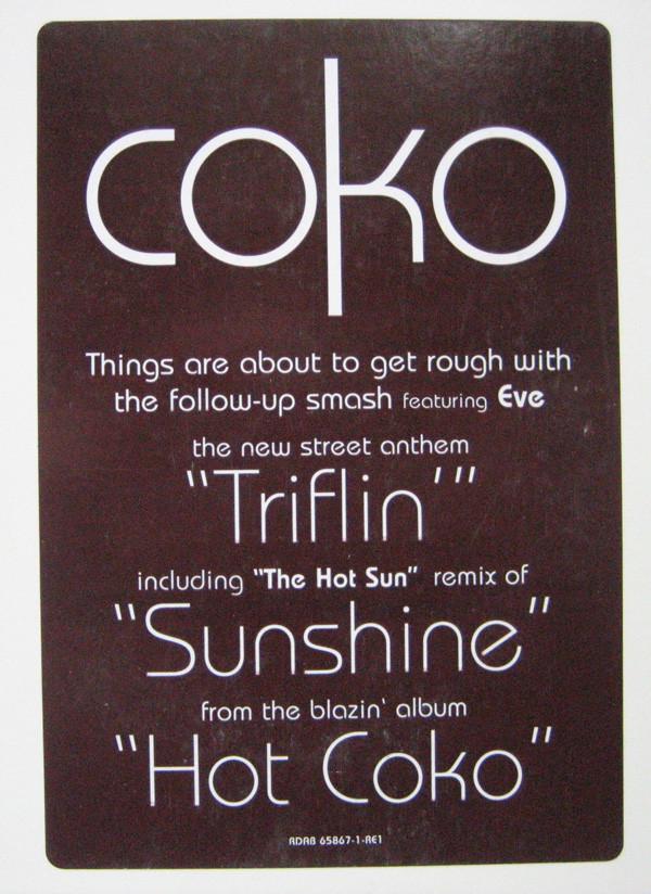 12inch Record COKO - Triflin / Sunshine (Hot Sun Remix) RDAB658671REI RCA 1999 US Rap & Hip-Hop/R&B Used
12inch Record COKO - Triflin / Sunshine (Hot Sun Remix) RDAB658671REI RCA 1999 US Rap & Hip-Hop/R&B Used
