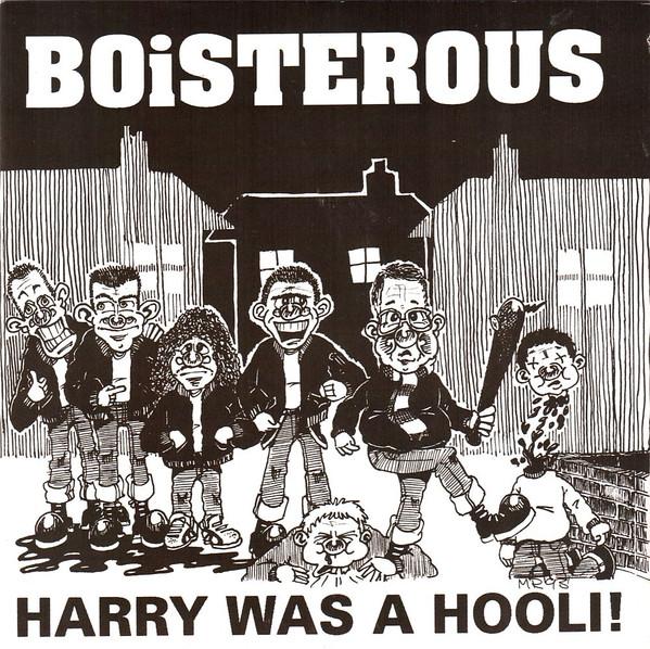 7inch Record BOISTEROUS - Harry Was A Hooli! HR3 Hammer Records 1993 UK Rock Used
7inch Record BOISTEROUS - Harry Was A Hooli! HR3 Hammer Records 1993 UK Rock Used