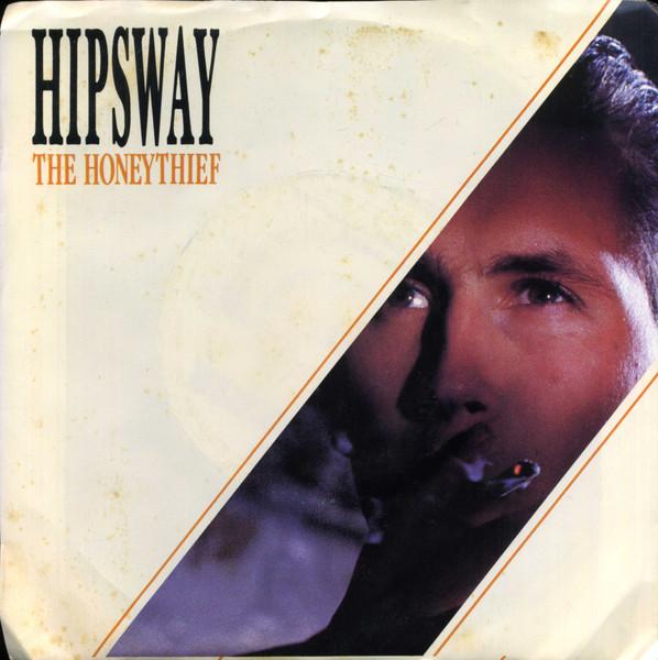 7inch Record HIPSWAY The Honeythief 3806579PROMO Columbia 1986 US Pop Used
7inch Record HIPSWAY The Honeythief 3806579PROMO Columbia 1986 US Pop Used