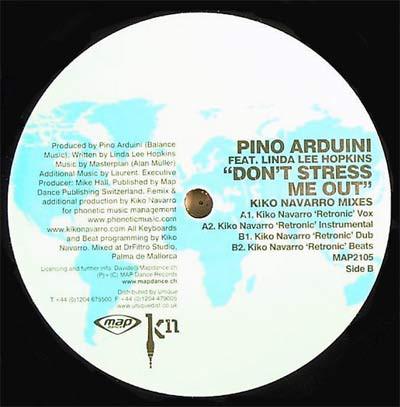 12inch Record PINO ARDUINI - Don t Stress Me Out (Kiko Navarro M MAP2105 MAP Dance 2005 Switzerlan Dance & Electronica Used
12inch Record PINO ARDUINI - Don t Stress Me Out (Kiko Navarro M MAP2105 MAP Dance 2005 Switzerlan Dance & Electronica Used