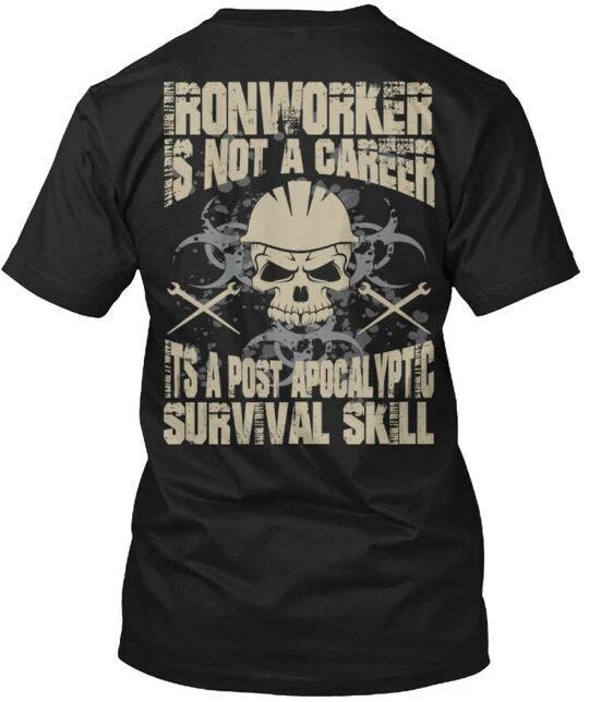 Ironworker Survival Skill Is Not A Career Its Post T shirt Made in USA S-5XL M
Ironworker Survival Skill Is Not A Career Its Post T shirt Made in USA S-5XL M