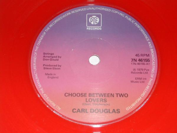 7inch Record CARL DOUGLAS - Choose Between Two Lovers 7N46155 Pye Records 1979 UK Soul/Funk Used
7inch Record CARL DOUGLAS - Choose Between Two Lovers 7N46155 Pye Records 1979 UK Soul/Funk Used