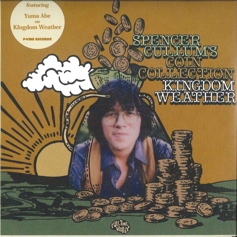 7inch Record SPENCER CULLUM S COIN COLLECTION - Kingdom Weather P76494 P-Vine Records 2023 Japan Folk
7inch Record SPENCER CULLUM S COIN COLLECTION - Kingdom Weather P76494 P-Vine Records 2023 Japan Folk