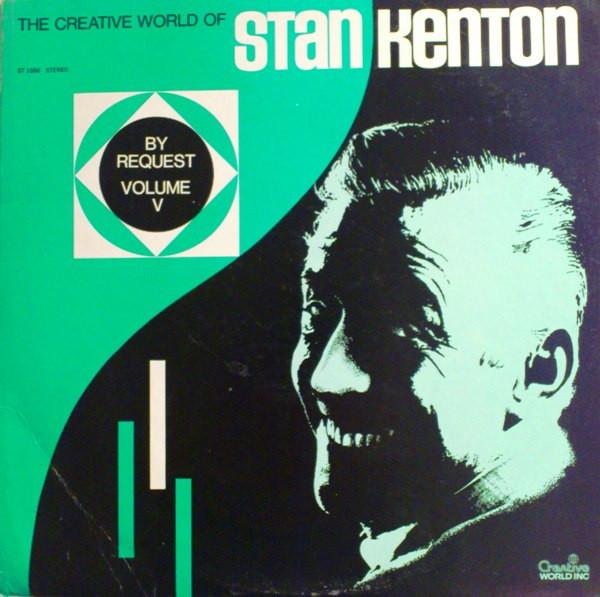 LP Record STAN KENTON & HIS ORCHESTRA - By Request - Volume V ST1066 Creative World US Jazz Used
LP Record STAN KENTON & HIS ORCHESTRA - By Request - Volume V ST1066 Creative World US Jazz Used