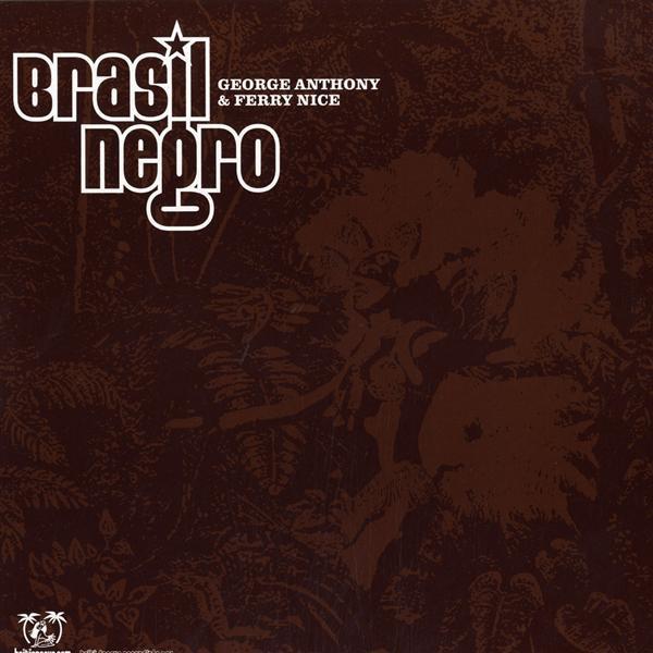 12inch Record GEORGE ANTHONY & FERRY NICE - Brasil Negro HGR001 Haiti Groove Re 2005 Germany Dance & Electronica Used
12inch Record GEORGE ANTHONY & FERRY NICE - Brasil Negro HGR001 Haiti Groove Re 2005 Germany Dance & Electronica Used