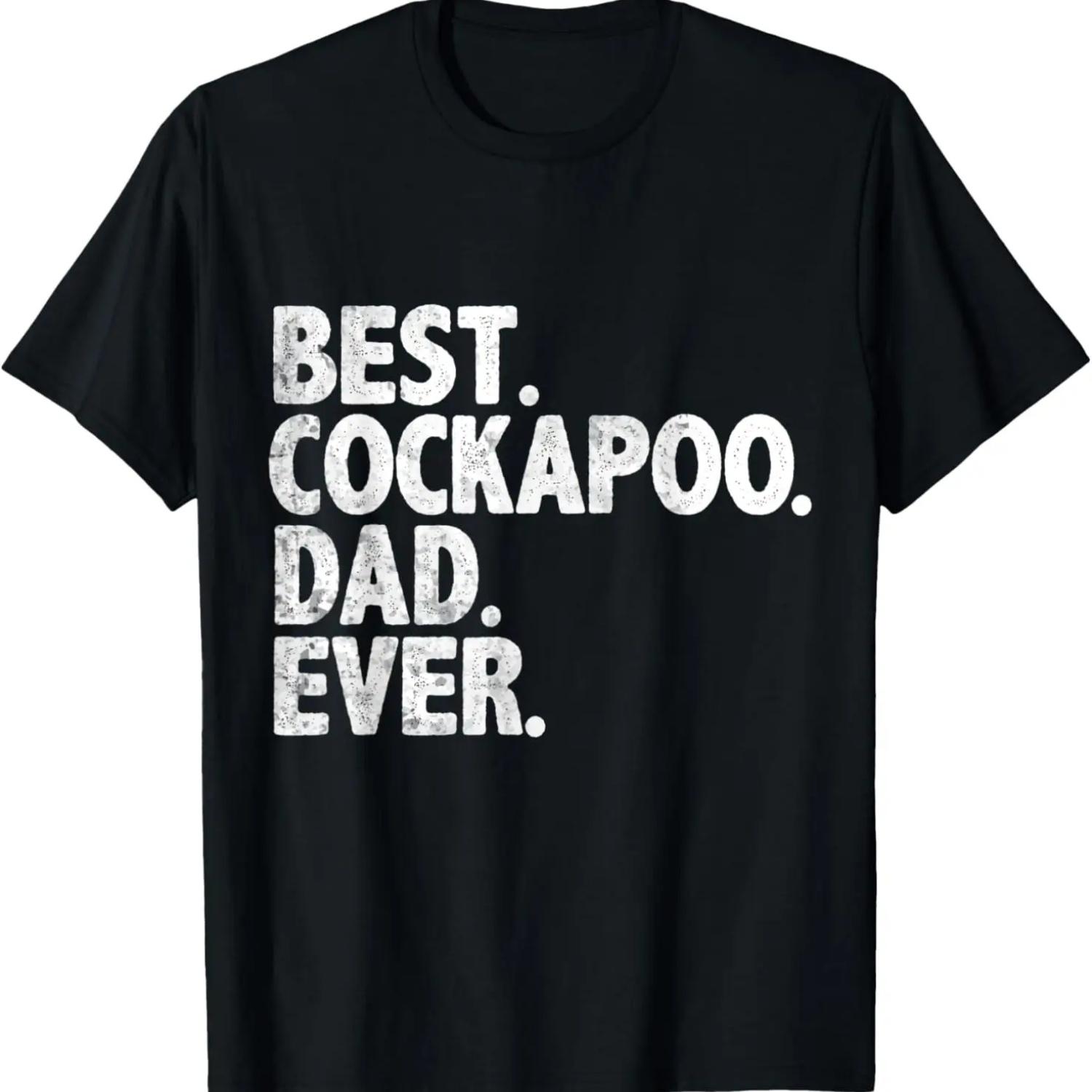 Best Cockapoo Dad Ever Funny Dog Owner Daddy Cool Father T-Shirt XXXXXL чёрный
Best Cockapoo Dad Ever Funny Dog Owner Daddy Cool Father T-Shirt XXXXXL чёрный