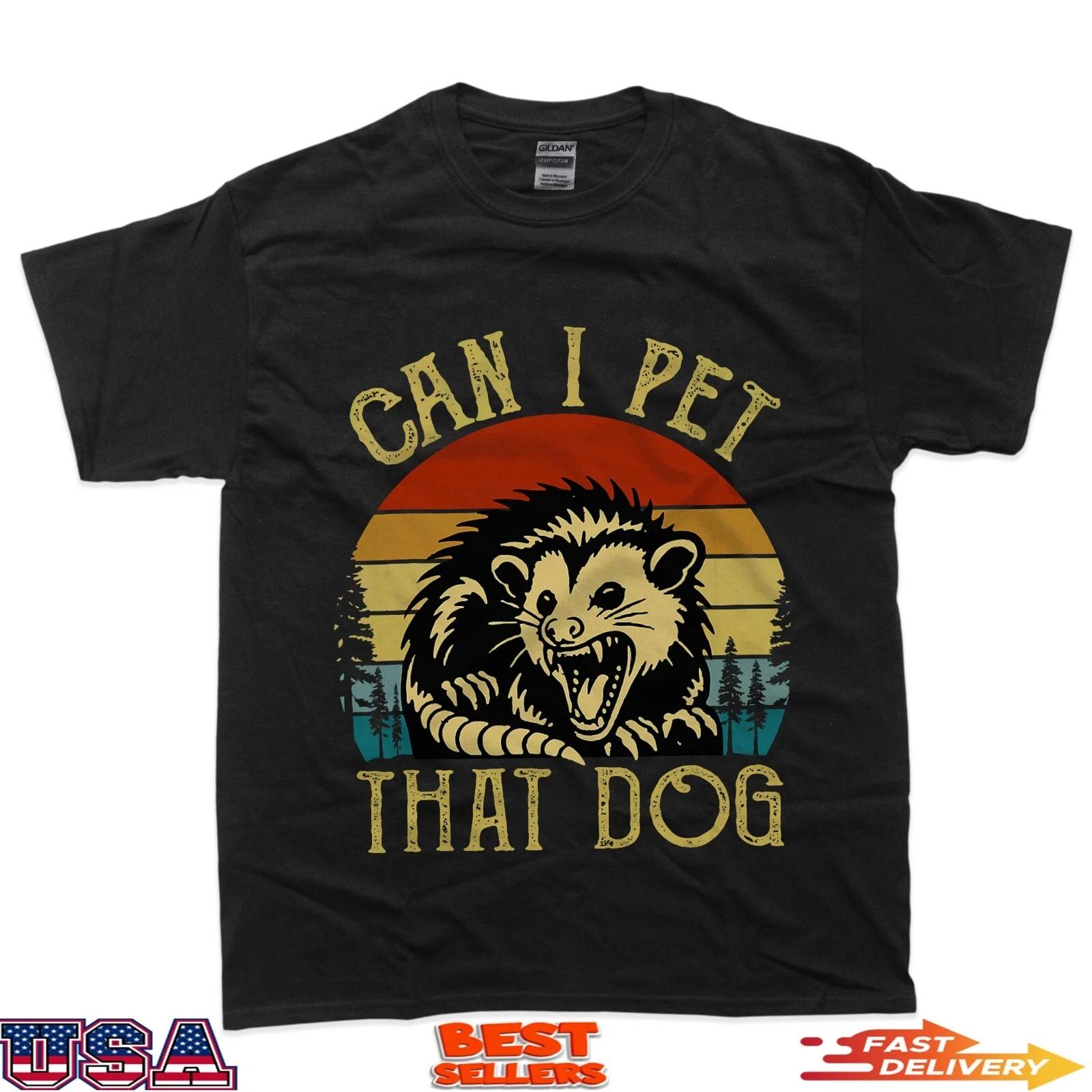 Can I Pet That Dog Meme Retro Animal Lover Funny Opossum 100% Cotton T-shirt Mens Tees Top L
Can I Pet That Dog Meme Retro Animal Lover Funny Opossum 100% Cotton T-shirt Mens Tees Top L