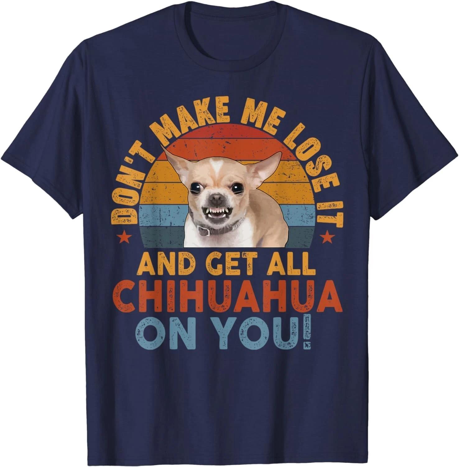 NAVY Shirt - Funny Chihuahua-Shirt Dont Make Me Get All Chihuahua On You T-Shirt M
NAVY Shirt - Funny Chihuahua-Shirt Dont Make Me Get All Chihuahua On You T-Shirt M