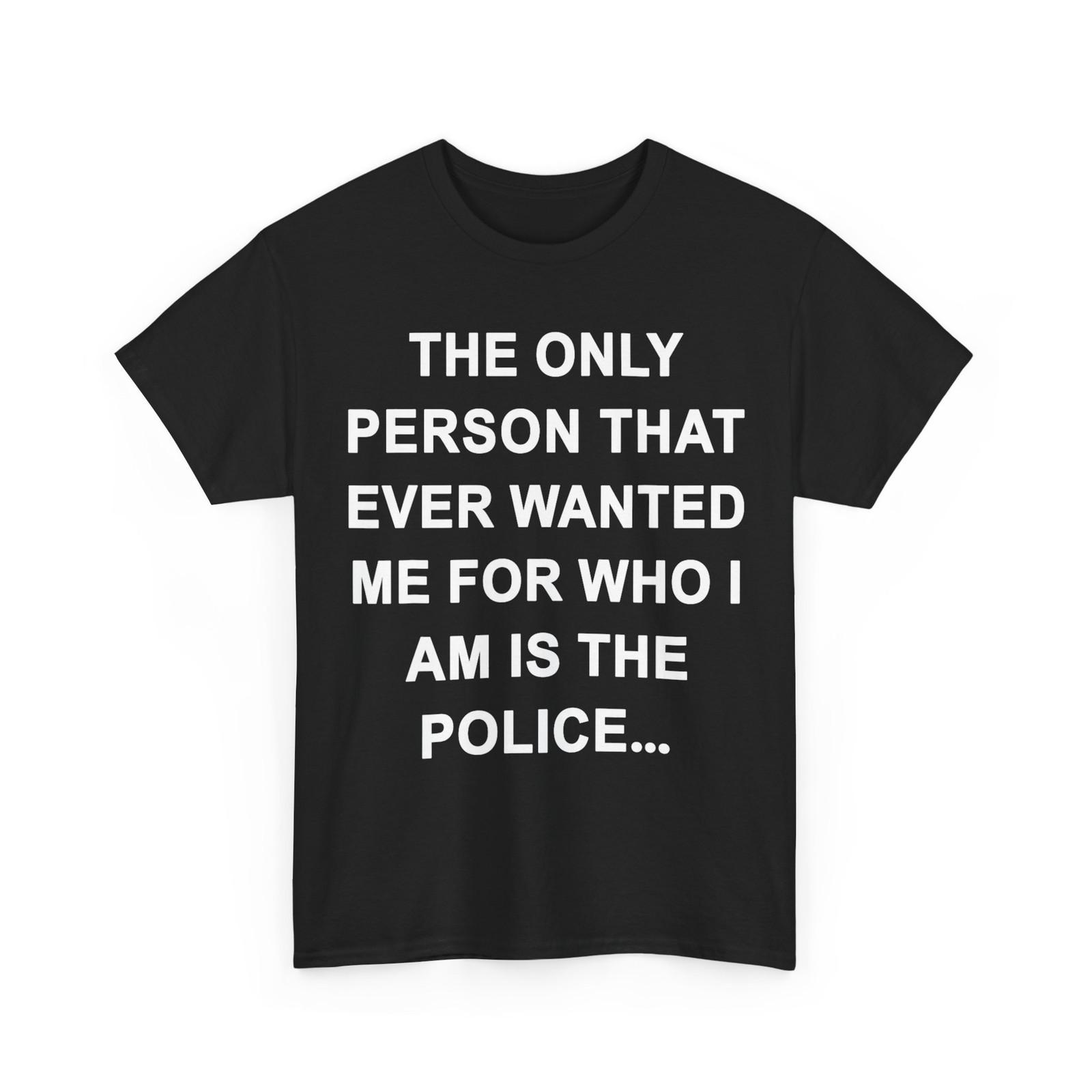 The Only Person That Ever Wanted Me Funny Women Men T-Shirt 5XL різнокольоровий
The Only Person That Ever Wanted Me Funny Women Men T-Shirt 5XL різнокольоровий
