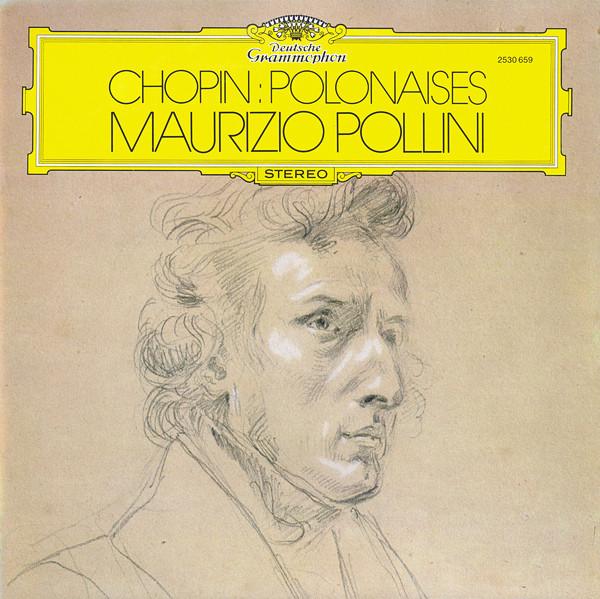 LP Record MAURIZIO POLLINI Chopin Polonaises 2530659 DEUTSCHE GRAMM 1976 Germany Classical Used
LP Record MAURIZIO POLLINI Chopin Polonaises 2530659 DEUTSCHE GRAMM 1976 Germany Classical Used