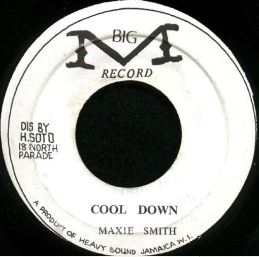 7inch Record MAXIE SMITH Cool Down NONE Big M Record Jamaica Reggae Ska Dub Used
7inch Record MAXIE SMITH Cool Down NONE Big M Record Jamaica Reggae Ska Dub Used
