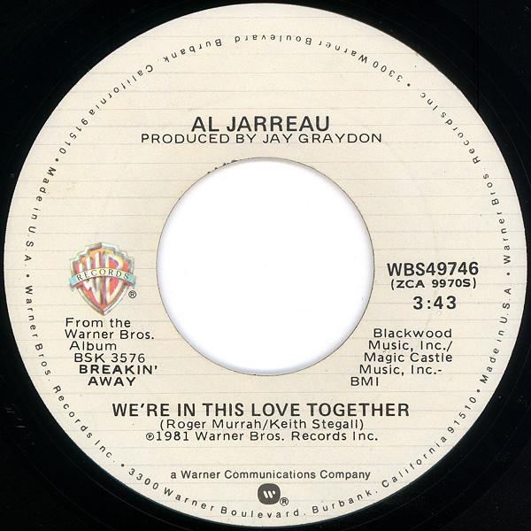 7inch Record AL JARREAU - We re In This Love Together WBS49746 Warner Bros. Re 1981 US Jazz Used
7inch Record AL JARREAU - We re In This Love Together WBS49746 Warner Bros. Re 1981 US Jazz Used