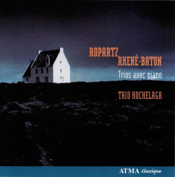 CD ROPARTZ, RHENE-BATON; TRIO HOCHELAG - Ropartz & Rhene-Baton: Piano Trios ACD22542 Atma Classique 2007 Canada Classical Used
CD ROPARTZ, RHENE-BATON; TRIO HOCHELAG - Ropartz & Rhene-Baton: Piano Trios ACD22542 Atma Classique 2007 Canada Classical Used