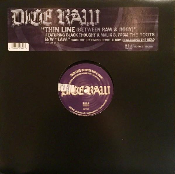 12inch Record DICE RAW - Thin Line / Lava MCA15773 MCA Records 2000 US Rap & Hip-Hop/R&B Used
12inch Record DICE RAW - Thin Line / Lava MCA15773 MCA Records 2000 US Rap & Hip-Hop/R&B Used