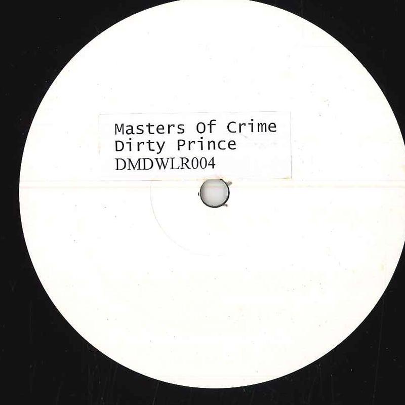 12inch Record MASTERS OF CRIME - Dirty Prince DMDWLR004 WLR 2005 Germany Dance & Electronica Used
12inch Record MASTERS OF CRIME - Dirty Prince DMDWLR004 WLR 2005 Germany Dance & Electronica Used