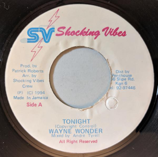 7inch Record WAYNE WONDER - Tonight NONE Shocking Vibes 1994 Jamaica Reggae, Ska & Dub Used
7inch Record WAYNE WONDER - Tonight NONE Shocking Vibes 1994 Jamaica Reggae, Ska & Dub Used