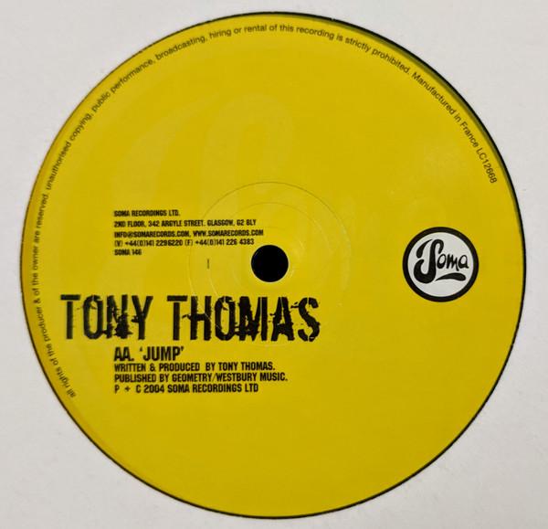 12inch Record TONY THOMAS - Good Fortune / Jump SOMA146 Soma Quality Re 2004 UK Dance & Electronica Used
12inch Record TONY THOMAS - Good Fortune / Jump SOMA146 Soma Quality Re 2004 UK Dance & Electronica Used
