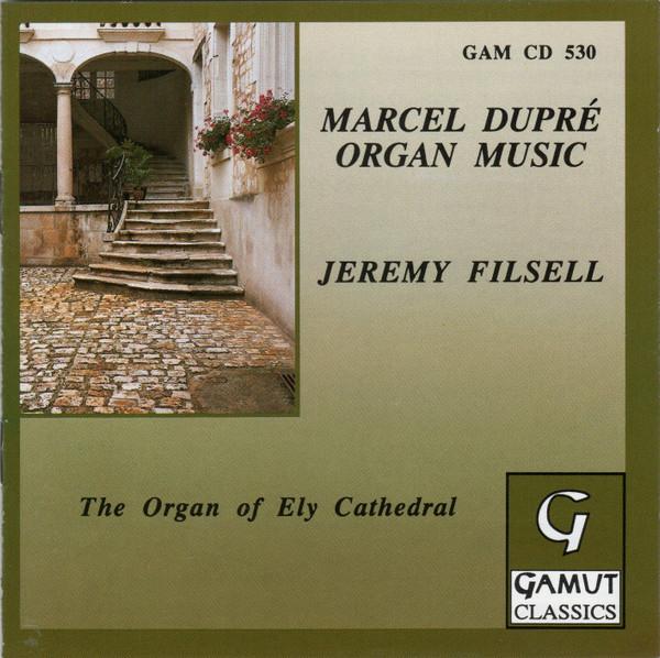 CD MARCEL DUPRÉ, JEREMY FILSELL - Organ Music GAMCD530 Gamut Classics 1991 UK Classical Used
CD MARCEL DUPRÉ, JEREMY FILSELL - Organ Music GAMCD530 Gamut Classics 1991 UK Classical Used